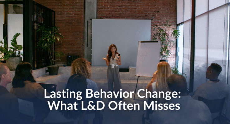 Facilitator guiding a diverse team during a leadership development session, reinforcing the concept of lasting behavior change in L&D